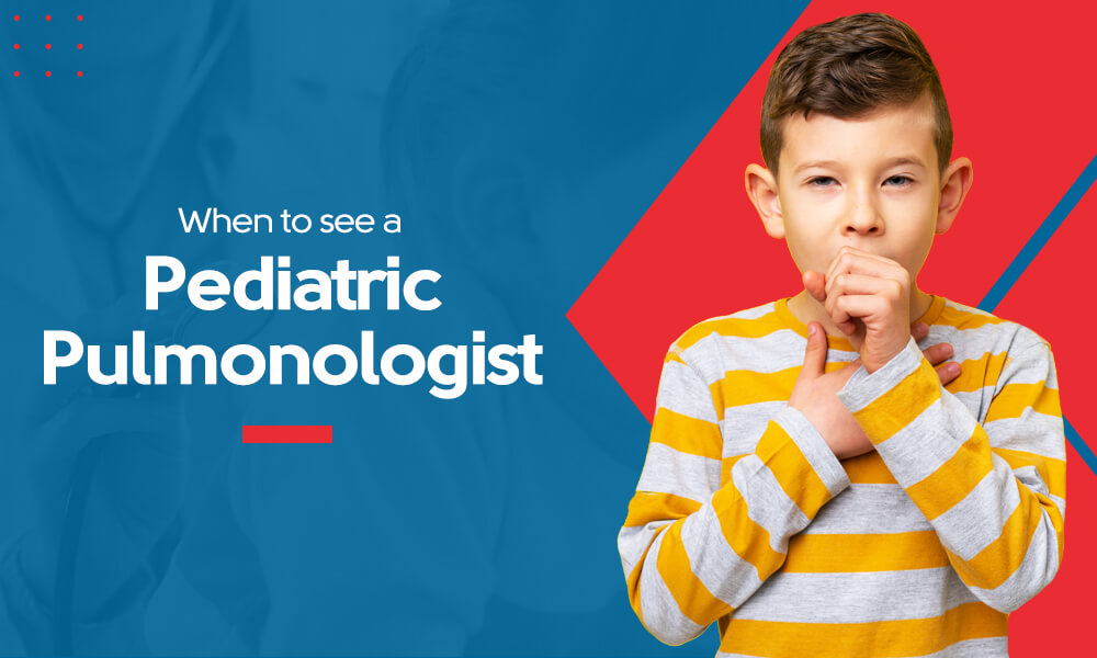 When To See A Pediatric Pulmonologist